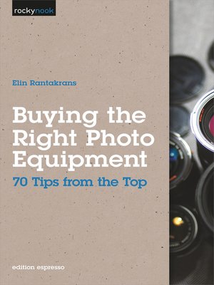 cover image of Buying the Right Photo Equipment